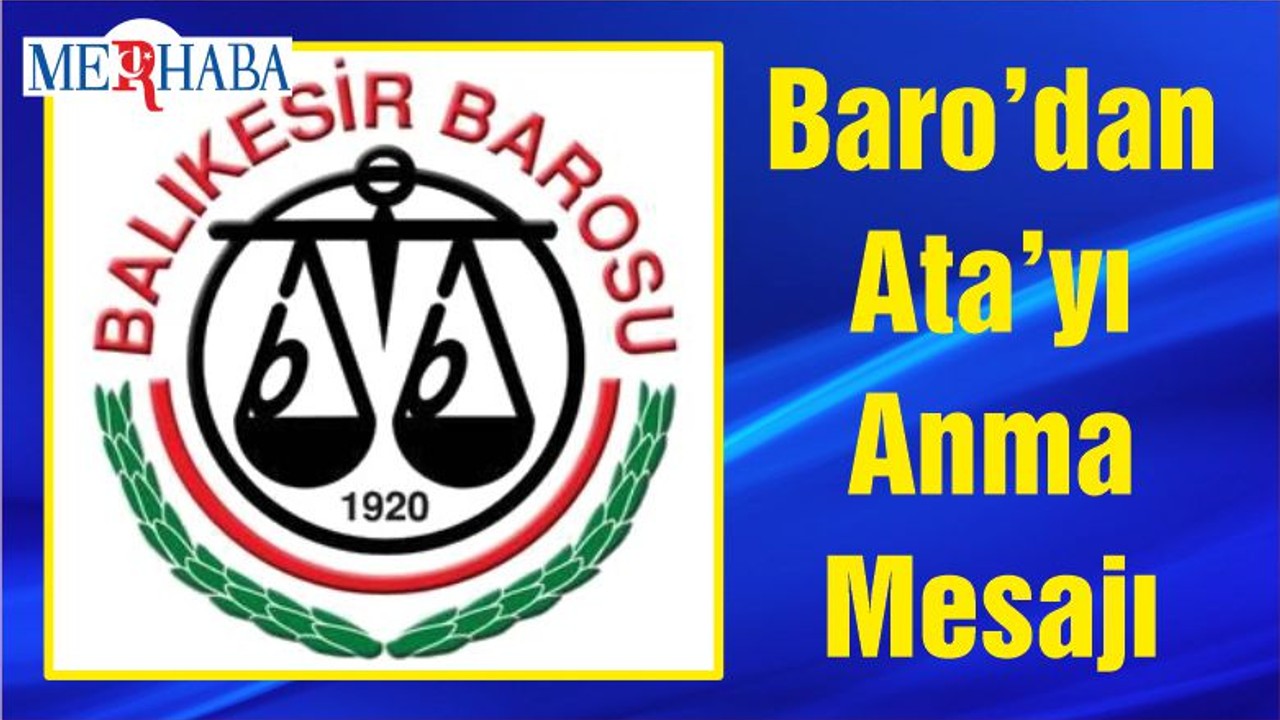 Baro’dan Ata’yı Anma Mesajı