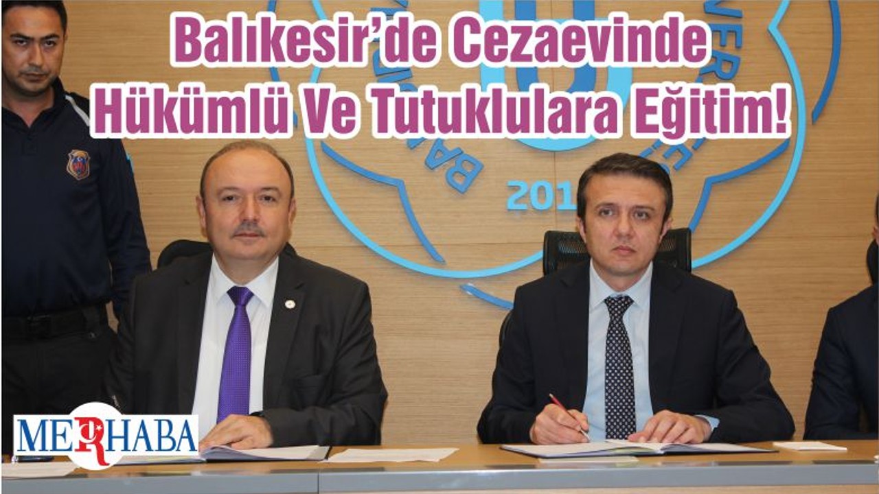Balıkesir’de Cezaevinde Hükümlü Ve Tutuklulara Eğitim!