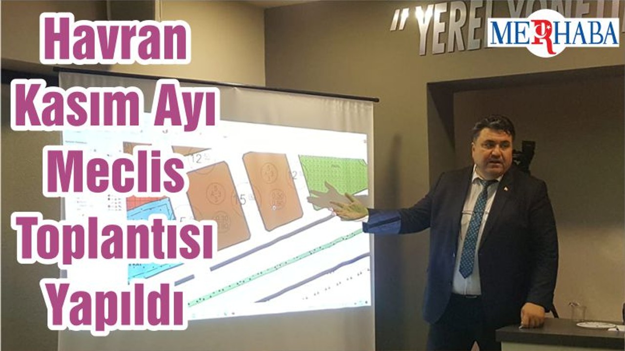 Havran Kasım Ayı Meclis Toplantısı Yapıldı