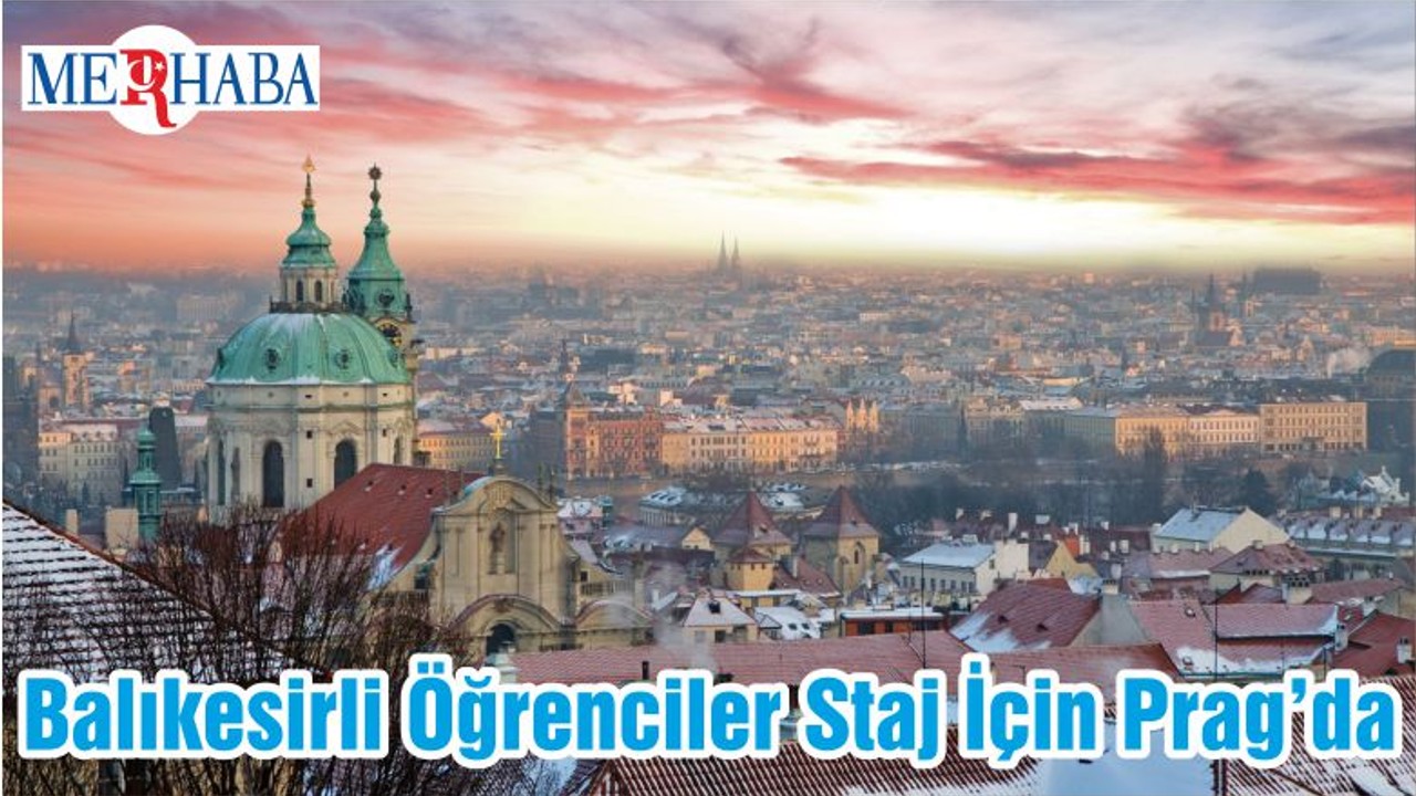 Balıkesirli Öğrenciler Staj İçin Prag’da