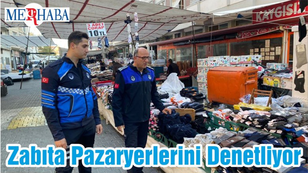 Zabıta Pazaryerlerini Denetliyor