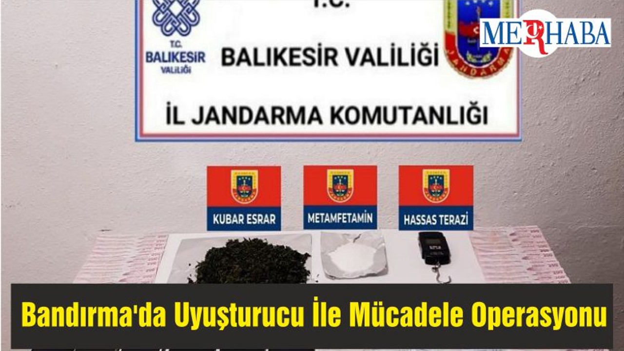 Bandırma'da Uyuşturucu İle Mücadele Operasyonu
