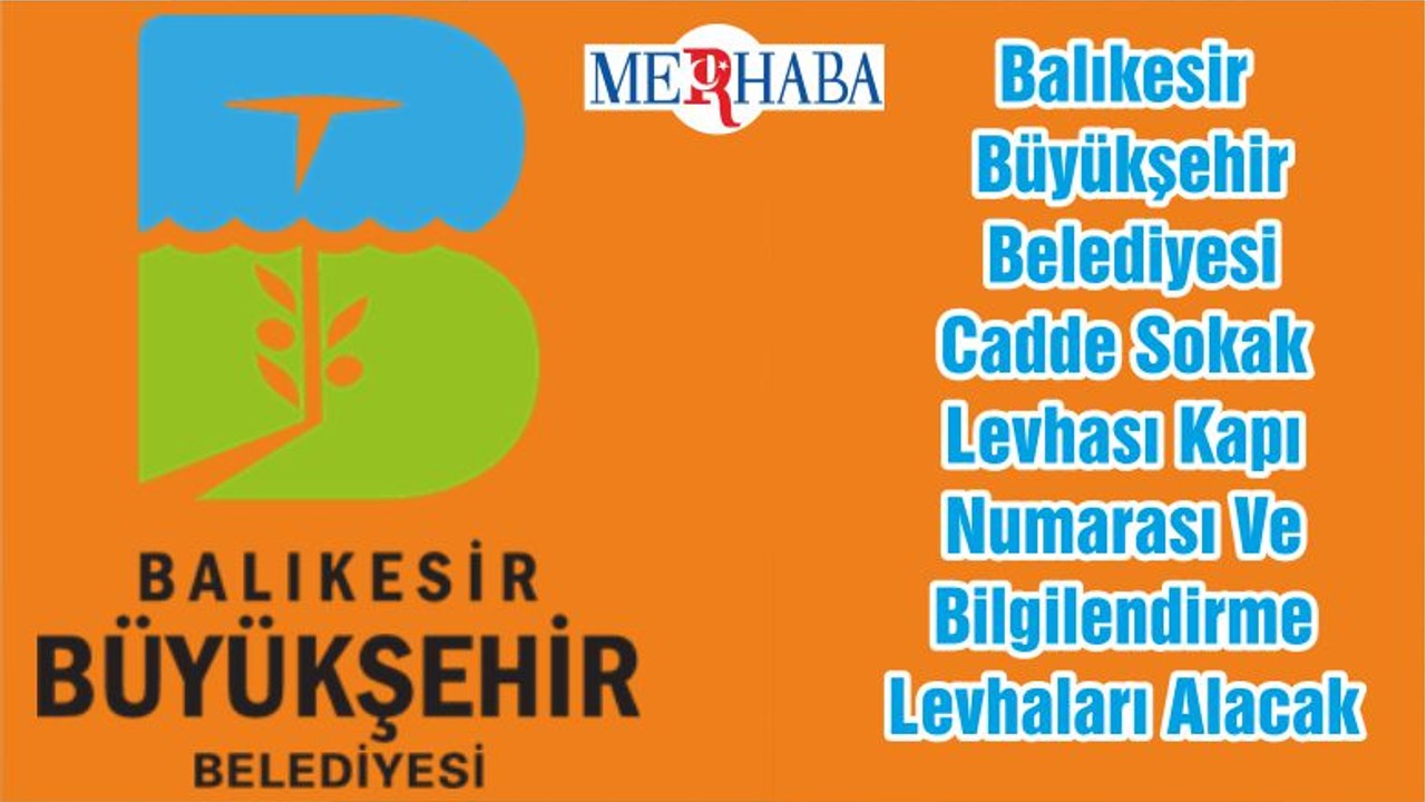 BBB Cadde Sokak Levhası Kapı Numarası Ve Bilgilendirme Levhaları Alacak
