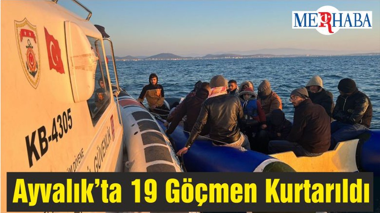 Ayvalık’ta 19 Göçmen Kurtarıldı