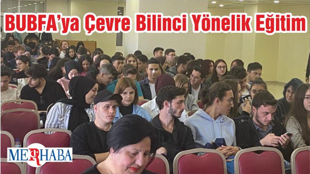 BUBFA’ya Çevre Bilinci Yönelik Eğitim