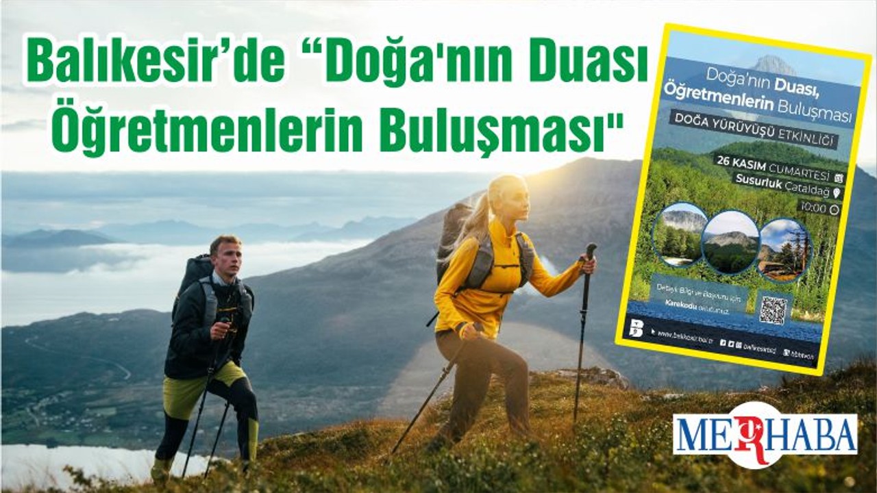 Balıkesir’de "Doğa'nın Duası Öğretmenlerin Buluşması"
