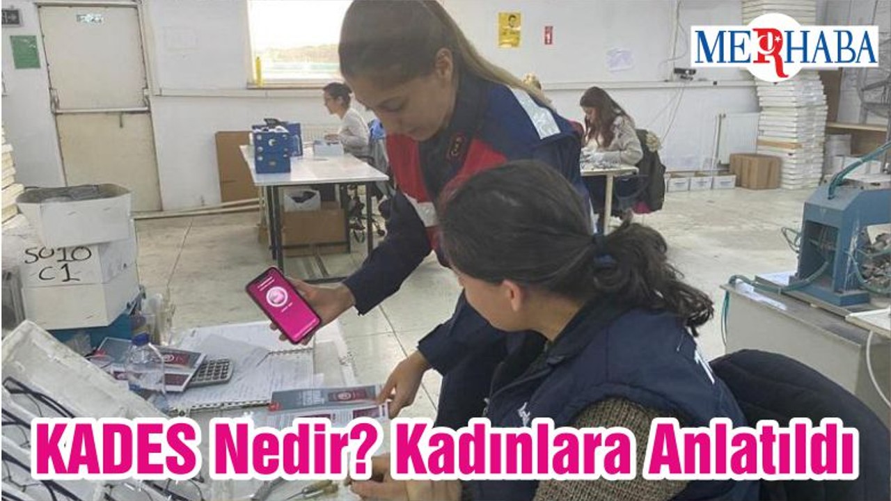 KADES Nedir? Kadınlara Anlatıldı