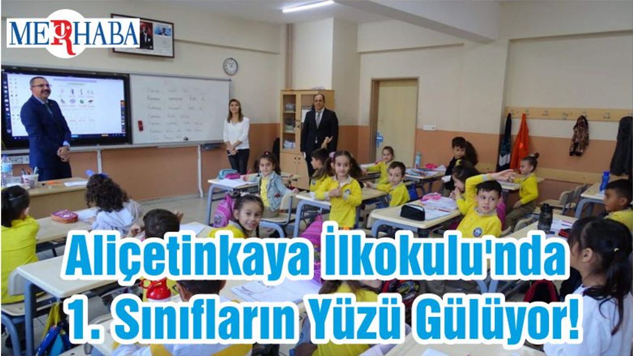 Aliçetinkaya İlkokulu'nda 1. Sınıfların Yüzü Gülüyor!