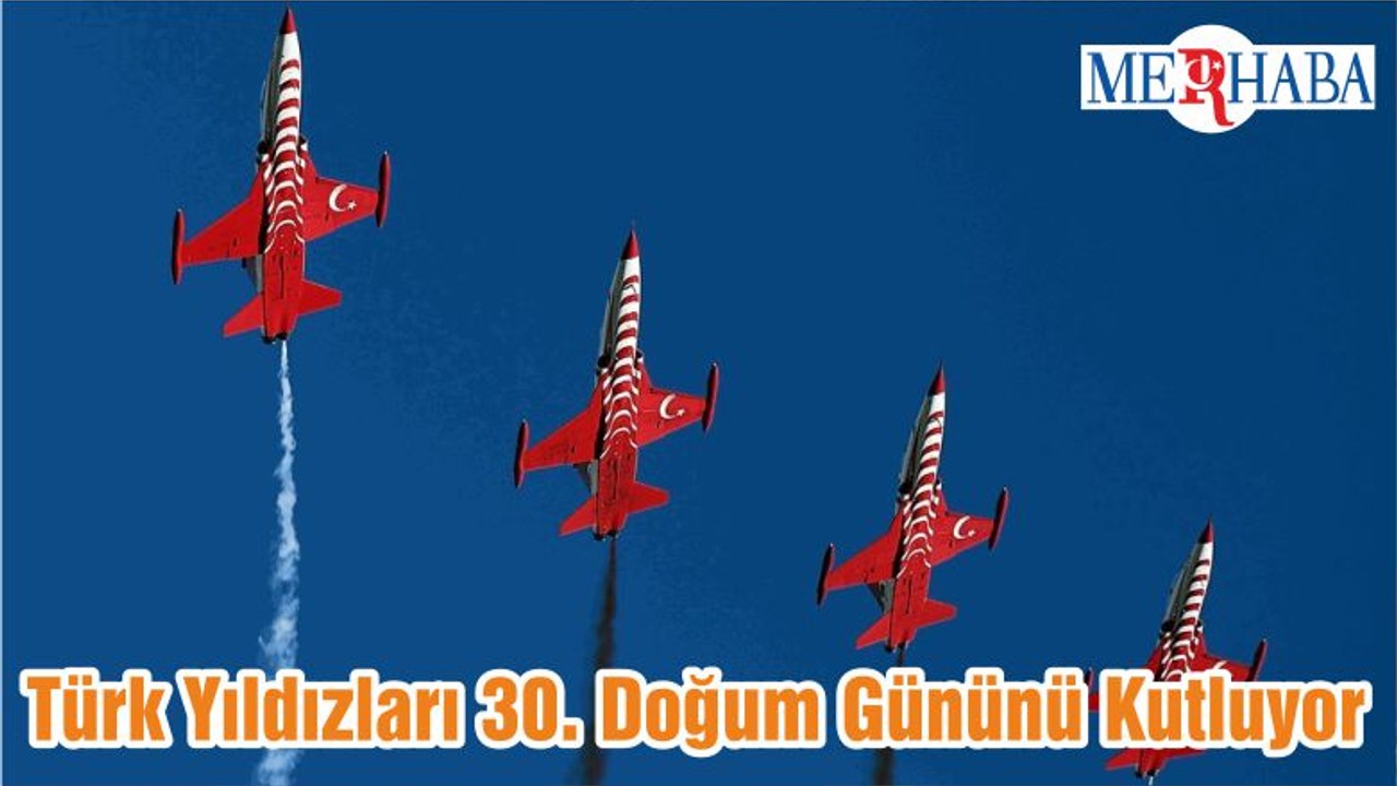 Türk Yıldızları 30. Doğum Gününü Kutluyor