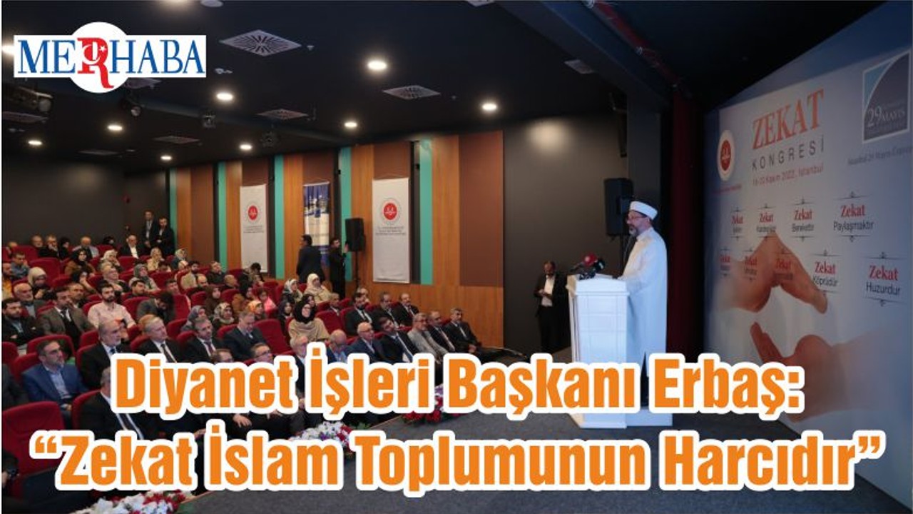 Diyanet İşleri Başkanı Erbaş: “Zekat İslam Toplumunun Harcıdır”