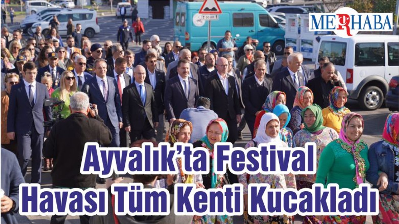Ayvalık’ta Festival Havası Tüm Kenti Kucakladı