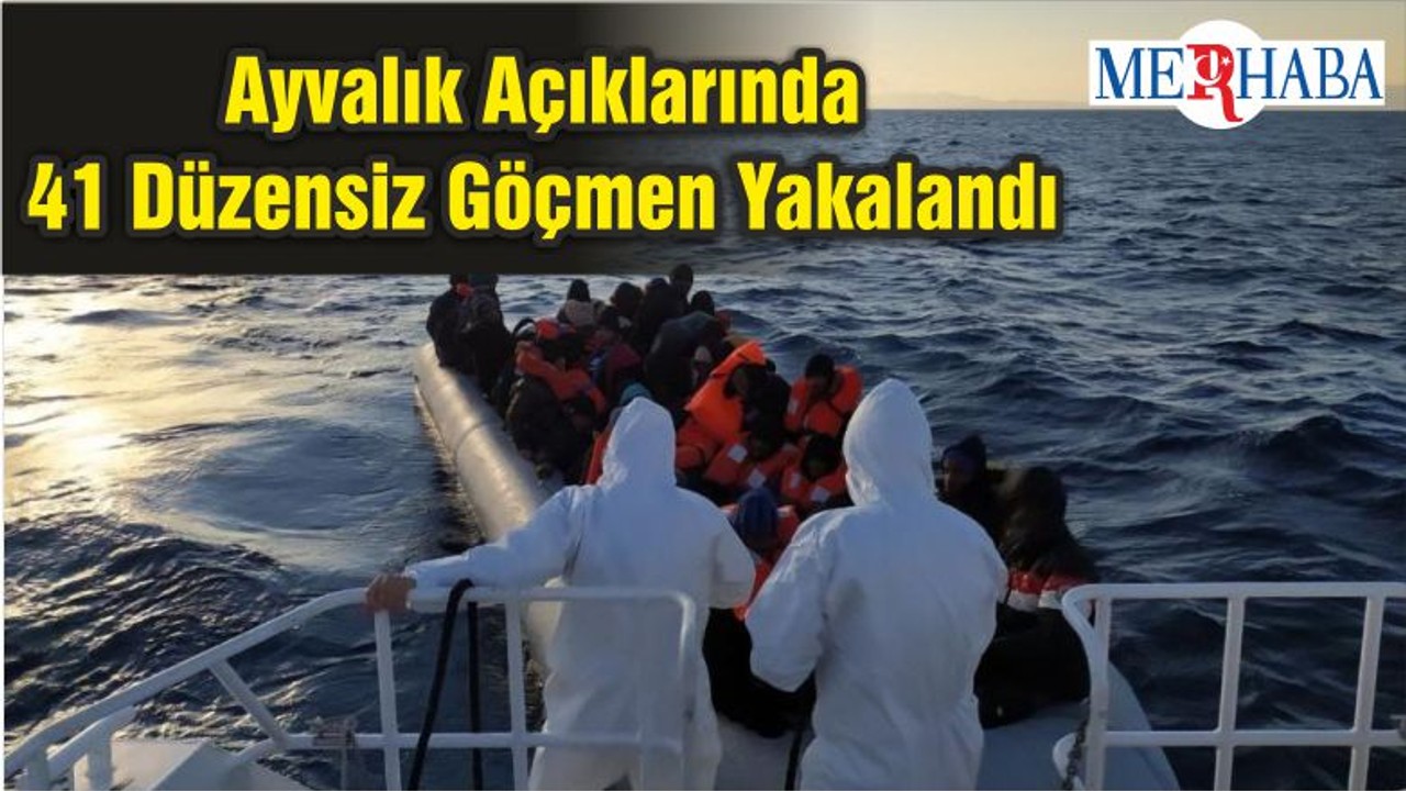 Ayvalık Açıklarında 41 Düzensiz Göçmen Yakalandı
