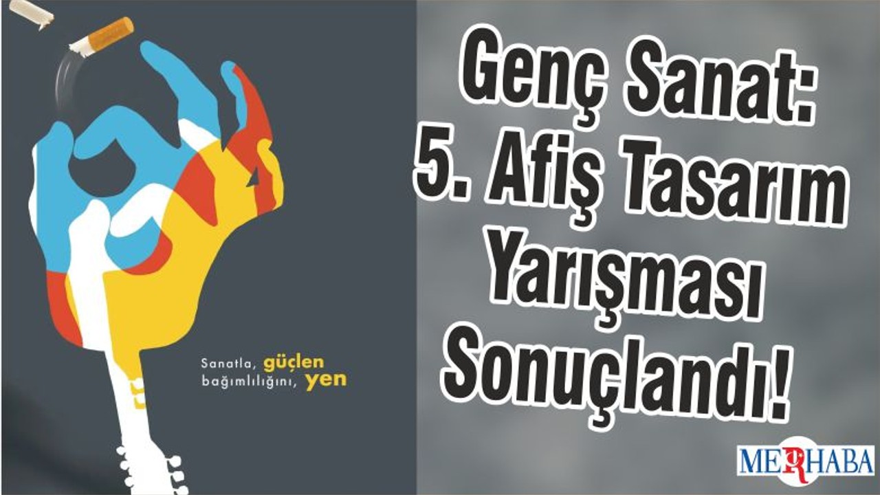 Genç Sanat: 5. Afiş Tasarım Yarışması Sonuçlandı!