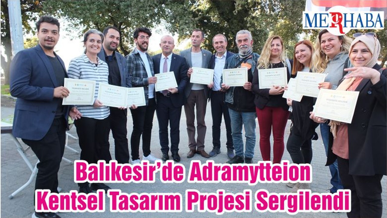 Balıkesir’de Adramytteion Kentsel Tasarım Projesi Sergilendi