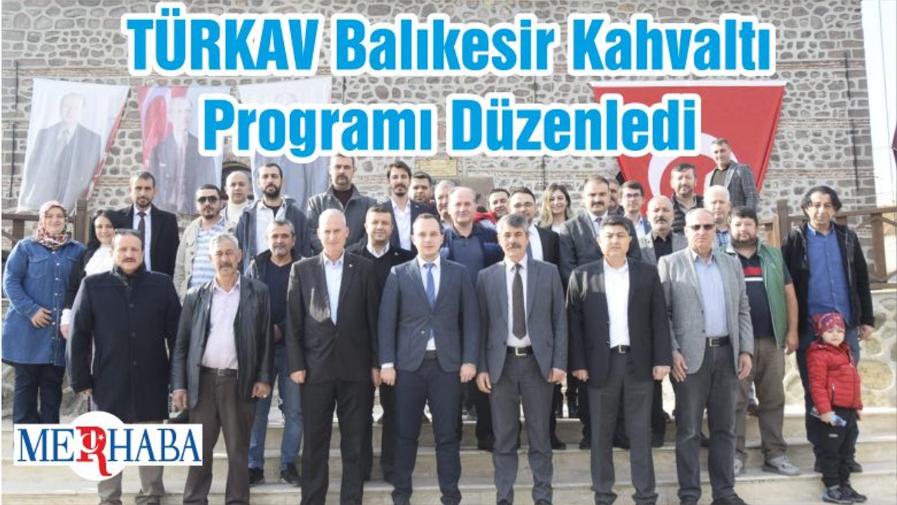 TÜRKAV Balıkesir Kahvaltı Programı Düzenledi