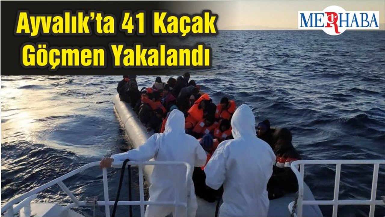 Ayvalık’ta 41 Kaçak Göçmen Yakalandı