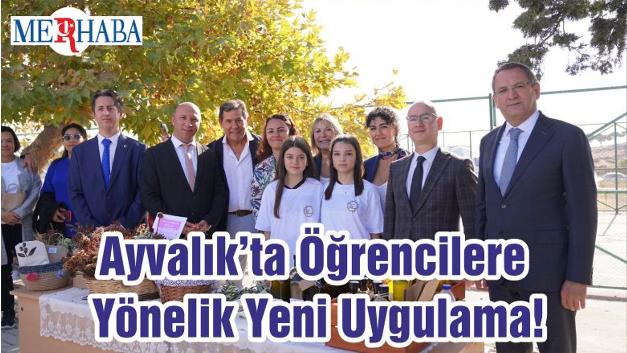 Ayvalık’ta Öğrencilere Yönelik Yeni Uygulama!