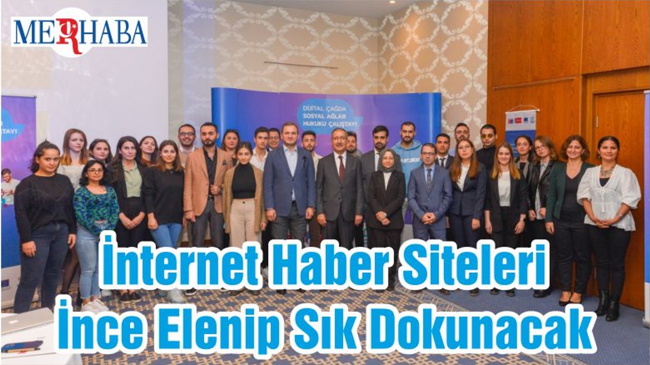 İnternet Haber Siteleri İnce Elenip Sık Dokunacak