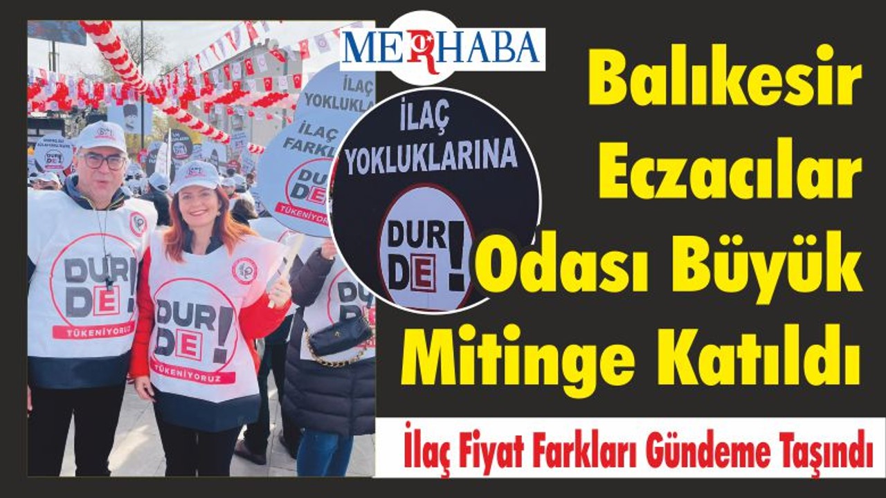 Balıkesir Eczacılar Odası Büyük Mitinge Katıldı