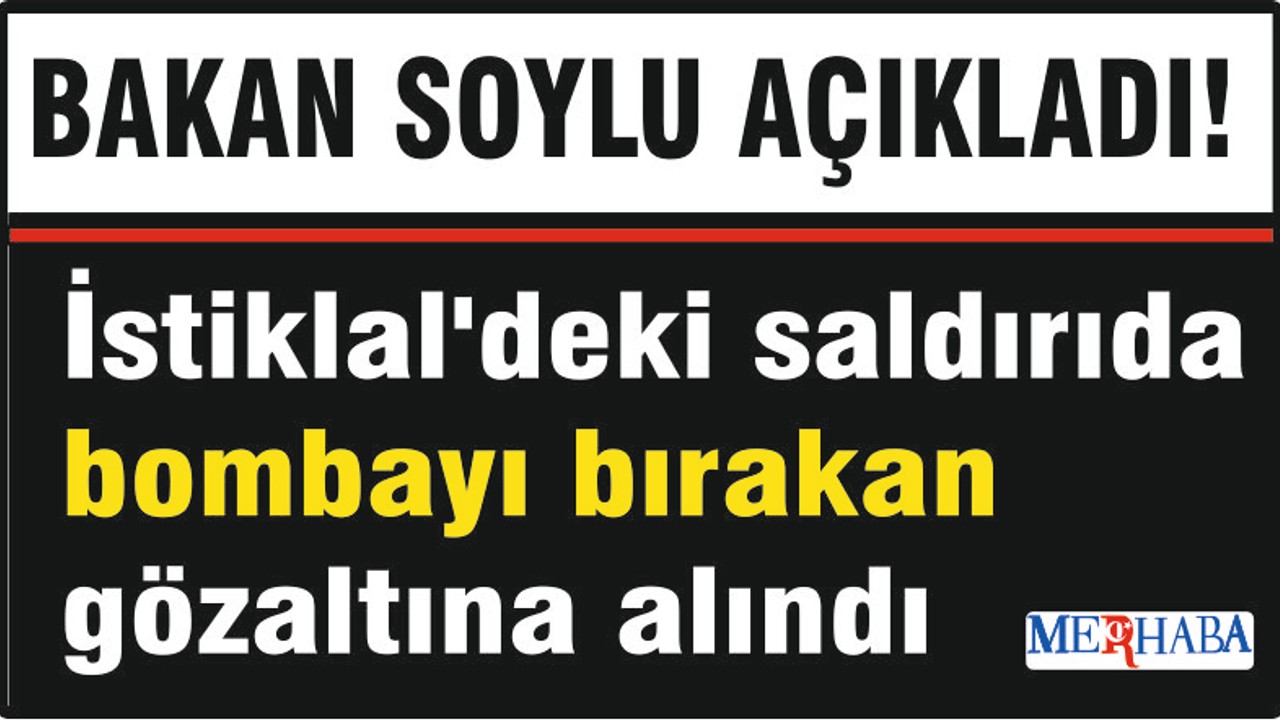 İstiklal'de saldırı! Bombayı bırakan gözaltına alındı