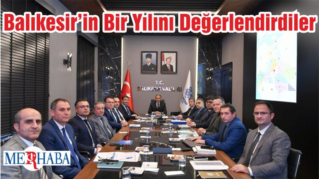 Balıkesir’in Bir Yılını Değerlendirdiler