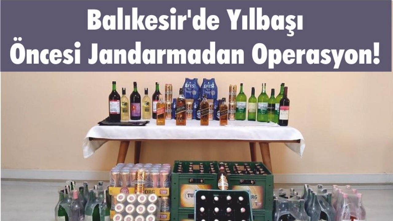 Balıkesir'de Yılbaşı Öncesi Operasyon!