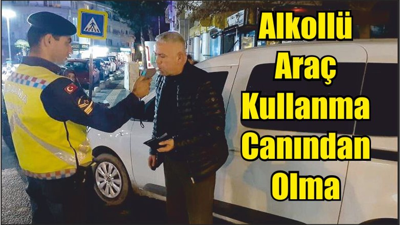 Alkollü Araç Kullanma Canından Olma