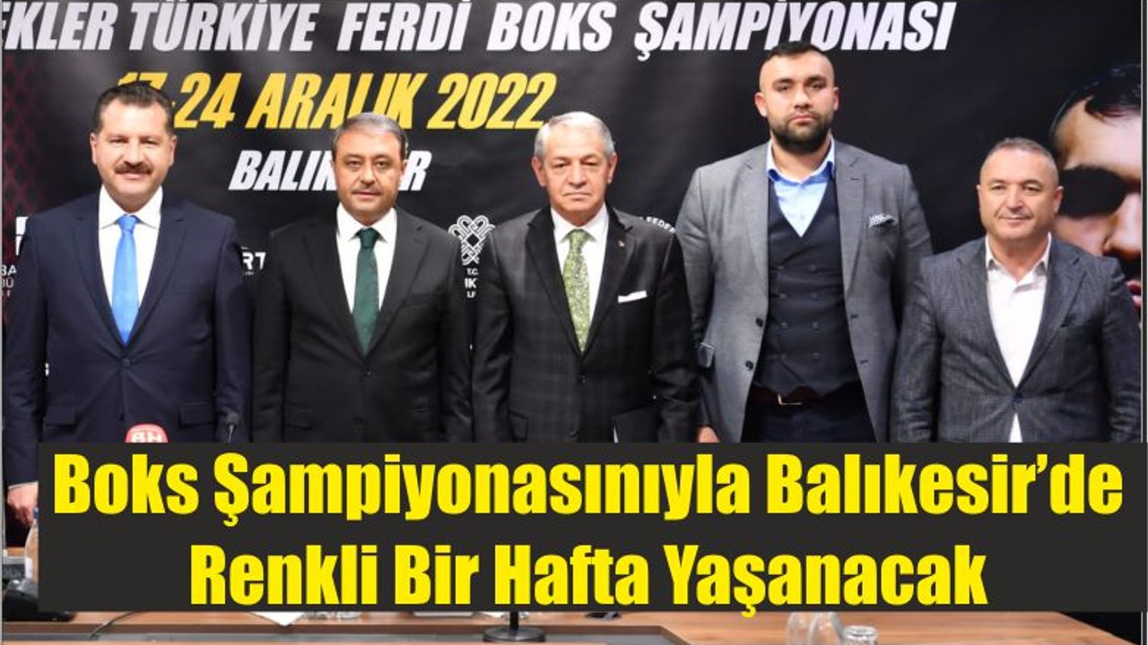 Boks Şampiyonasınıyla Balıkesir’de Renkli Bir Hafta Yaşanacak