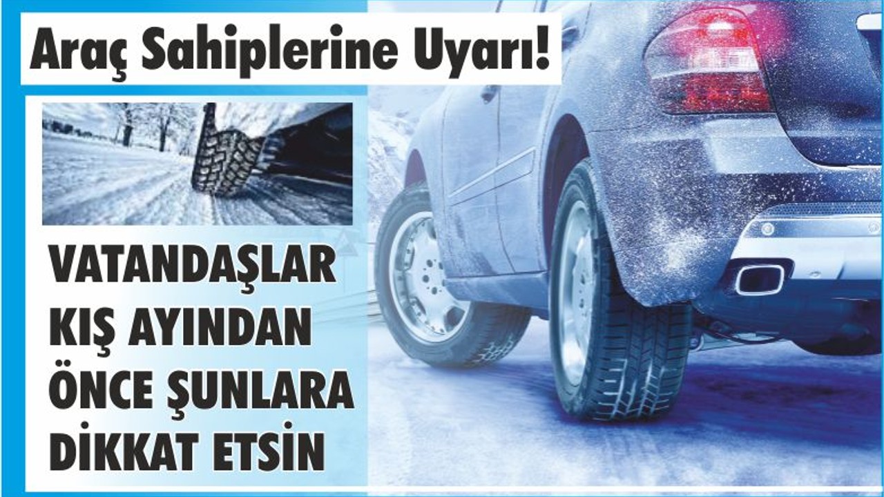 Araç sahiplerine uyarı!