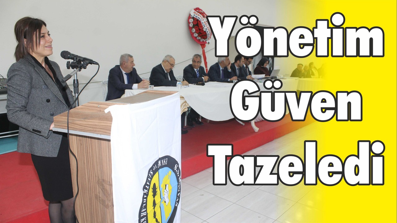 Yönetim Güven Tazeledi