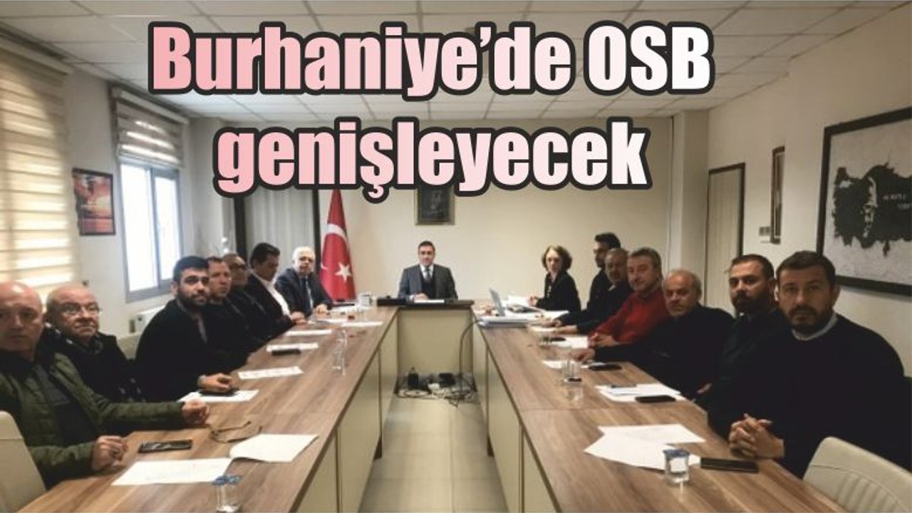 Burhaniye’de OSB genişleyecek