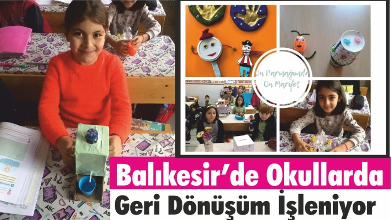 Balıkesir’de Okullarda Geri Dönüşüm İşleniyor