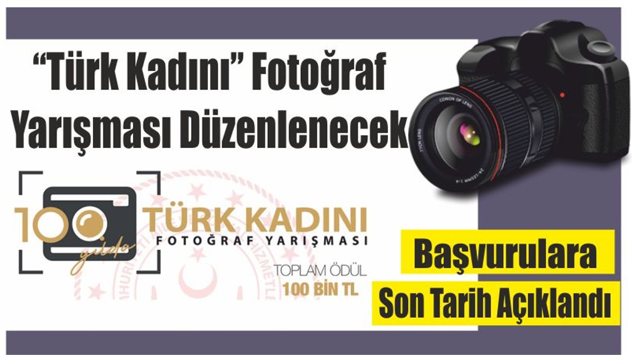 “Türk Kadını” Fotoğraf Yarışması Düzenlenecek