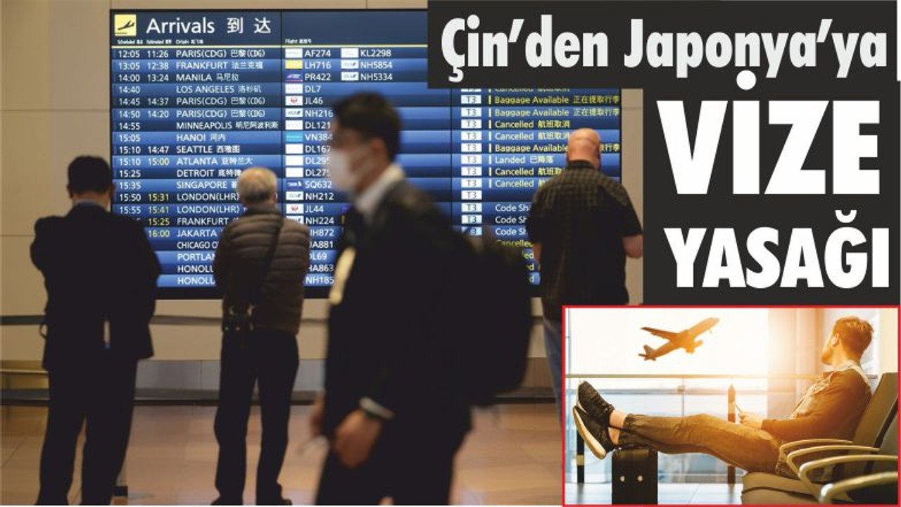Çin’den Japonya’ya vize yasağı