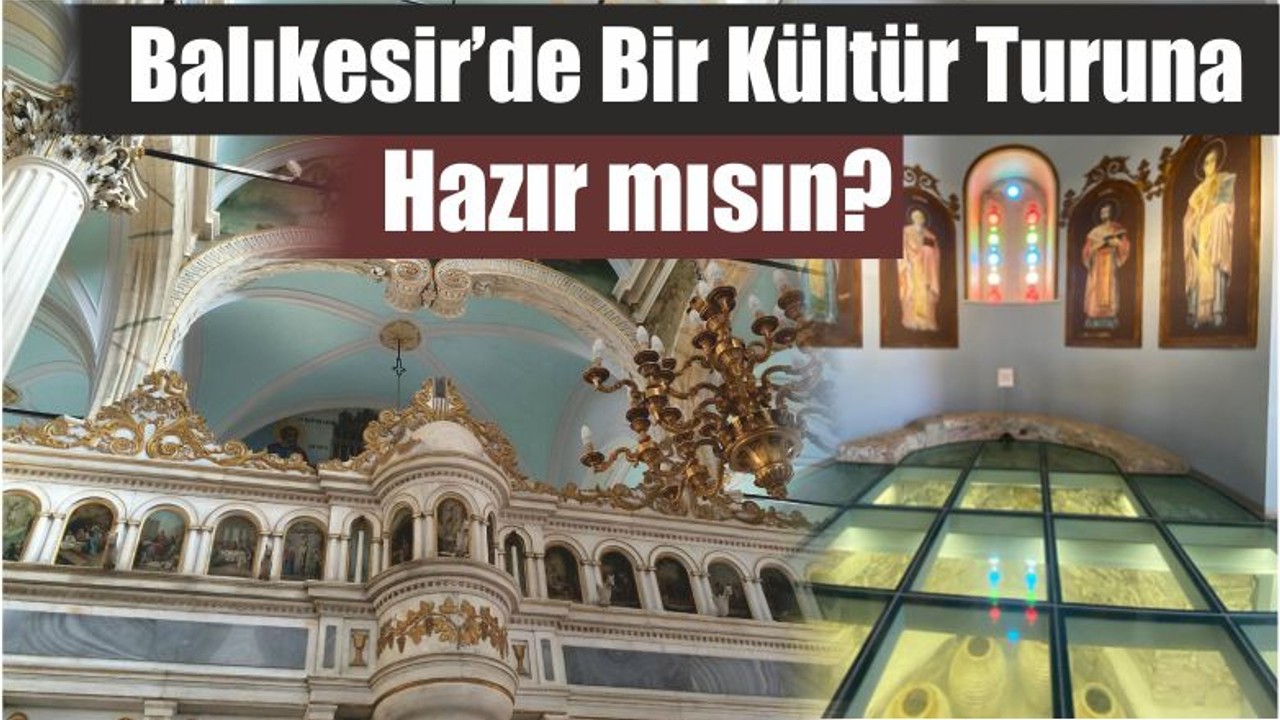 Balıkesir’de Bir Kültür Turuna Hazır mısın?