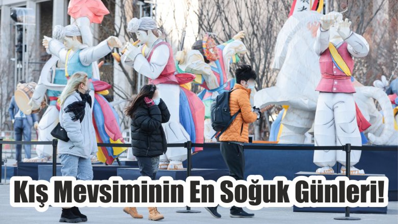 Kış Mevsiminin En Soğuk Günleri!