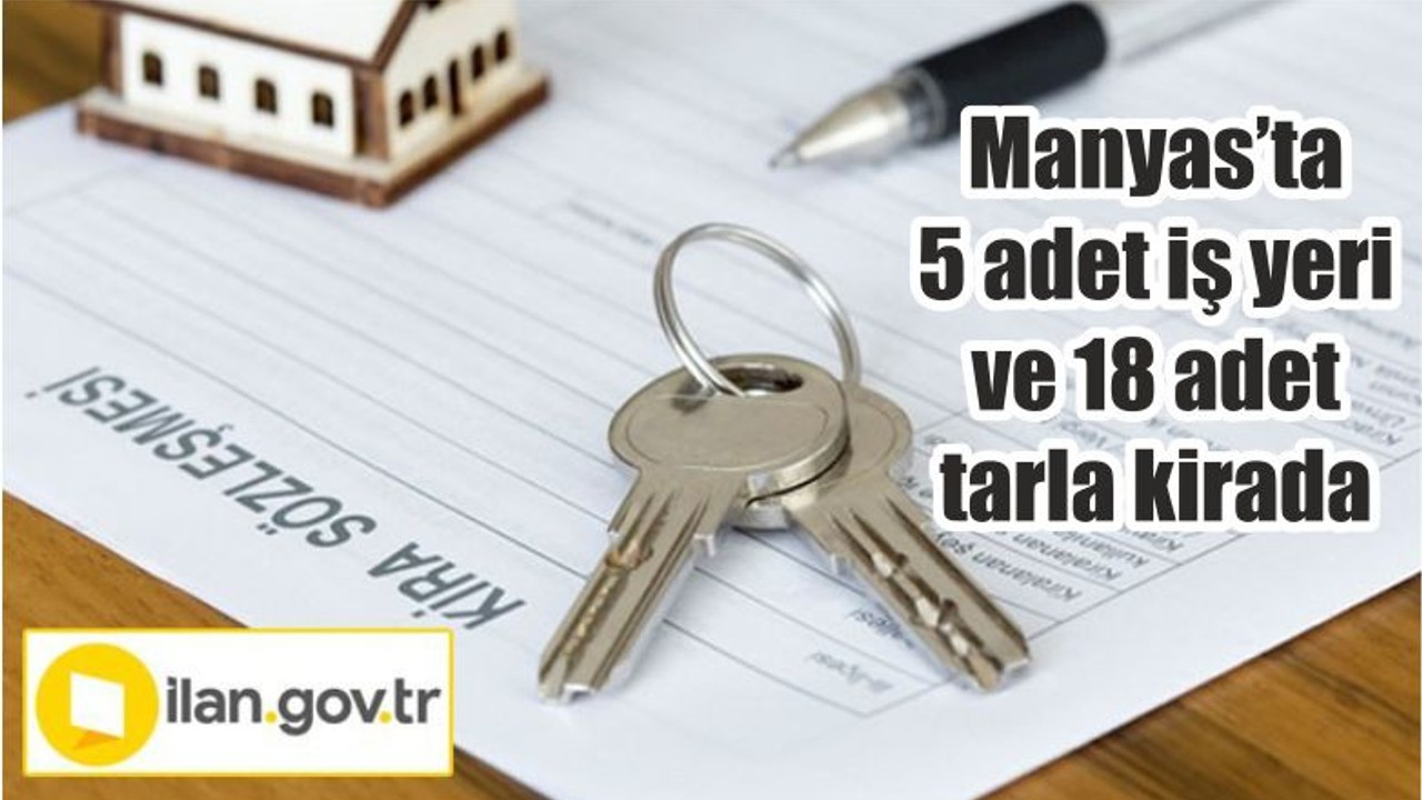 Manyas’ta 5 adet iş yeri ve 18 adet tarla kirada