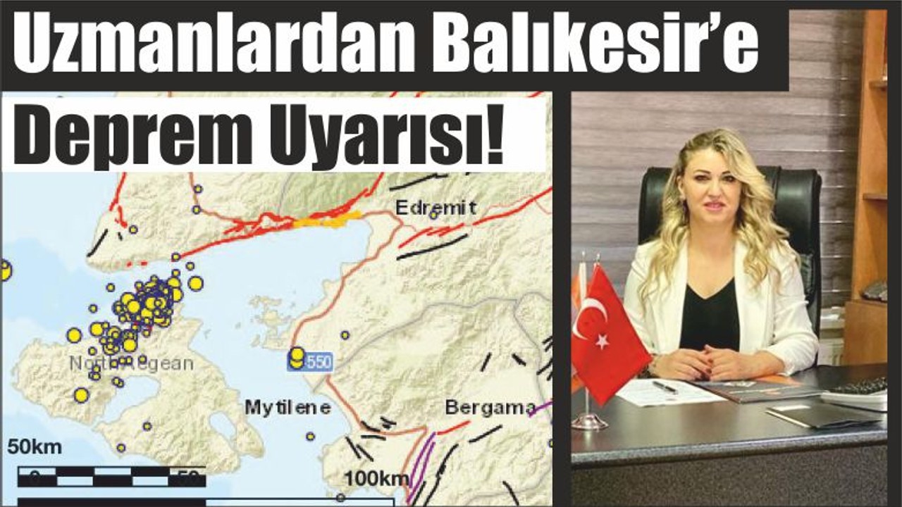 Uzmanlardan Balıkesir’e Deprem Uyarısı!