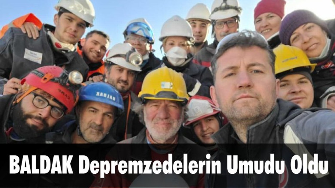 BALDAK Depremzedelerin Umudu Oldu