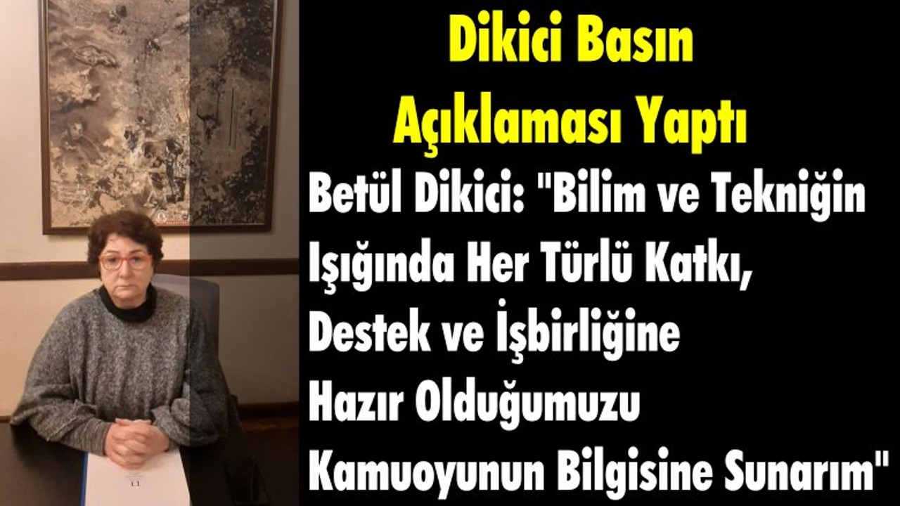 Betül Dikici Meydana Gelen 2 Deprem İle İlgili Basın Açıklaması Yaptı