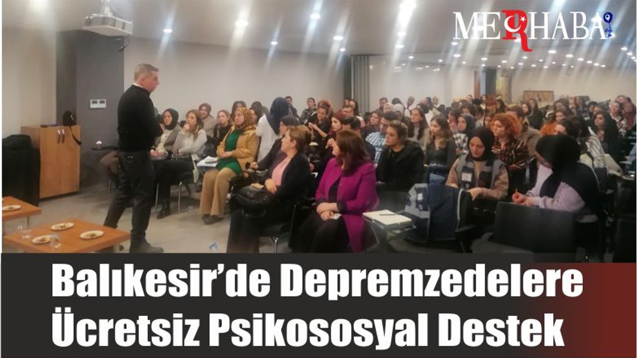 Balıkesir’de Depremzedelere Ücretsiz Psikososyal Destek