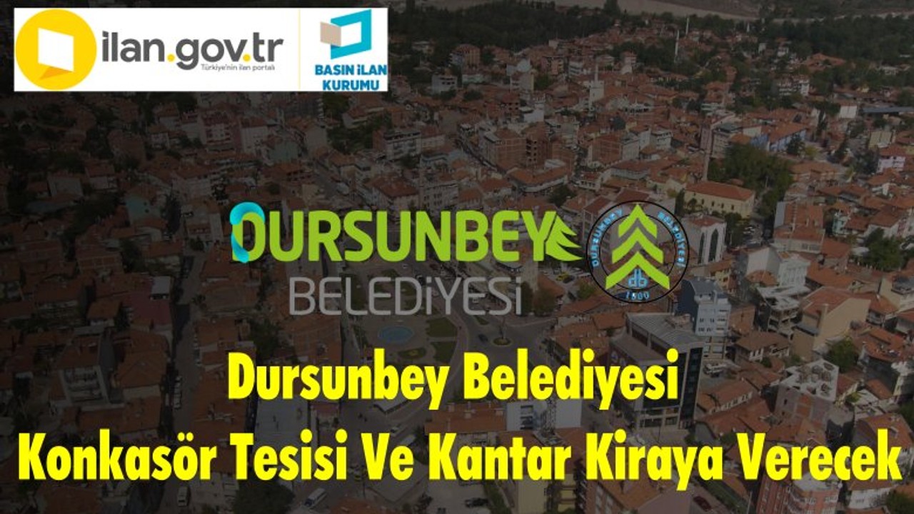 Dursunbey Belediyesi Konkasör Tesisi Ve Kantar Kiraya Verecek