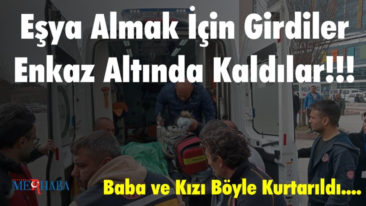Eşya Almak İçin Girdiler Enkaz Altında Kaldılar