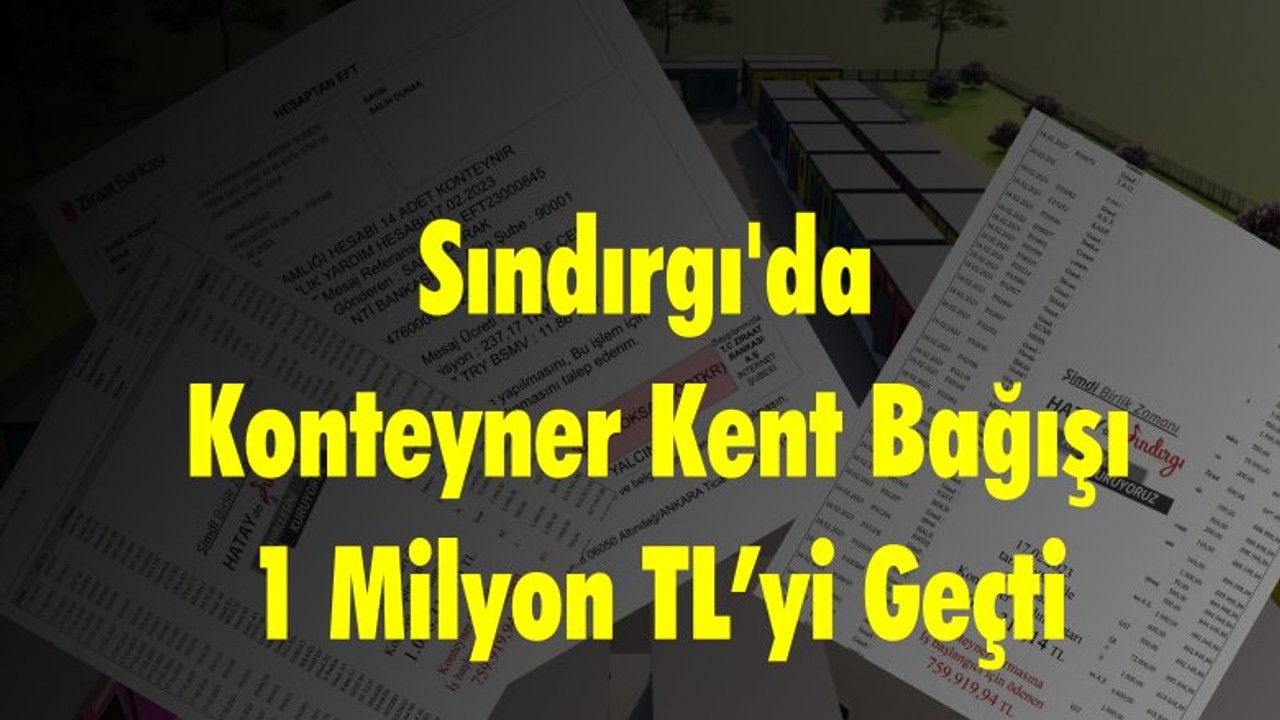Sındırgı'da Konteyner Kent Bağışı 1 Milyon TL’yi Geçti