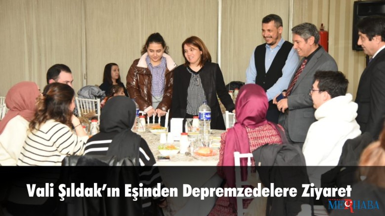 Vali Şıldak’ın Eşinden Depremzedelere Ziyaret