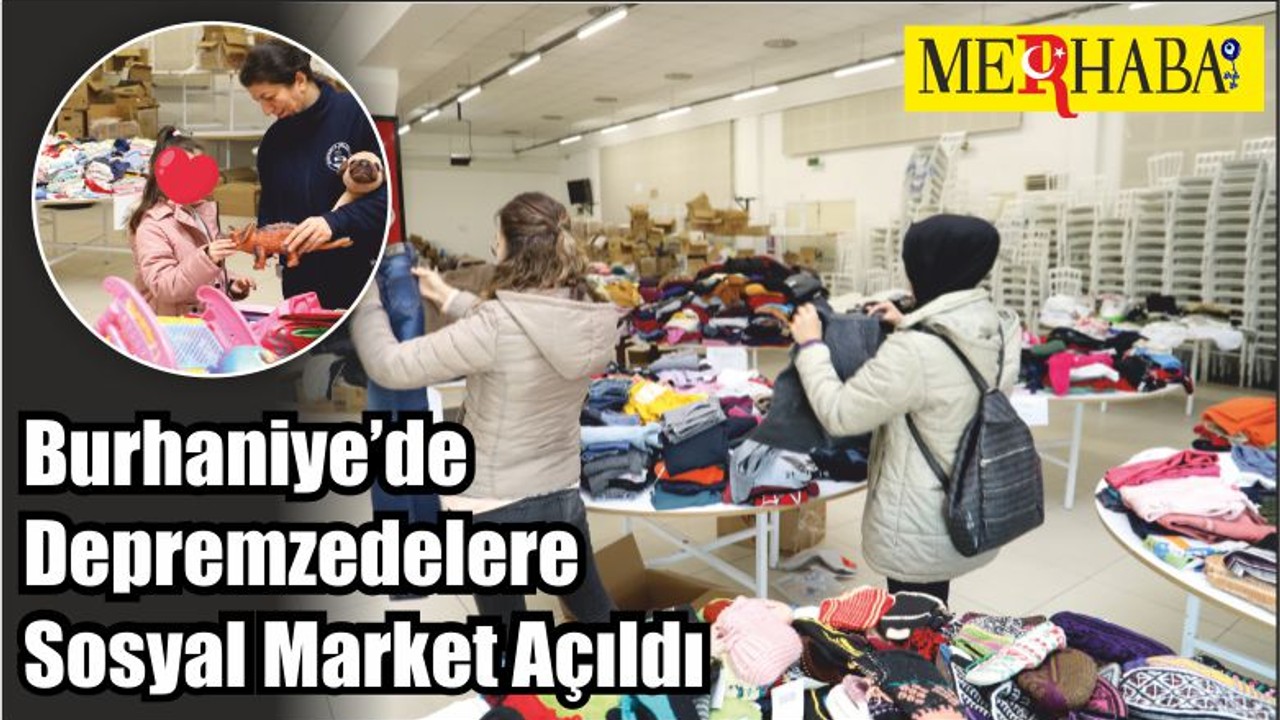 Burhaniye’de Depremzedelere Sosyal Market Açıldı