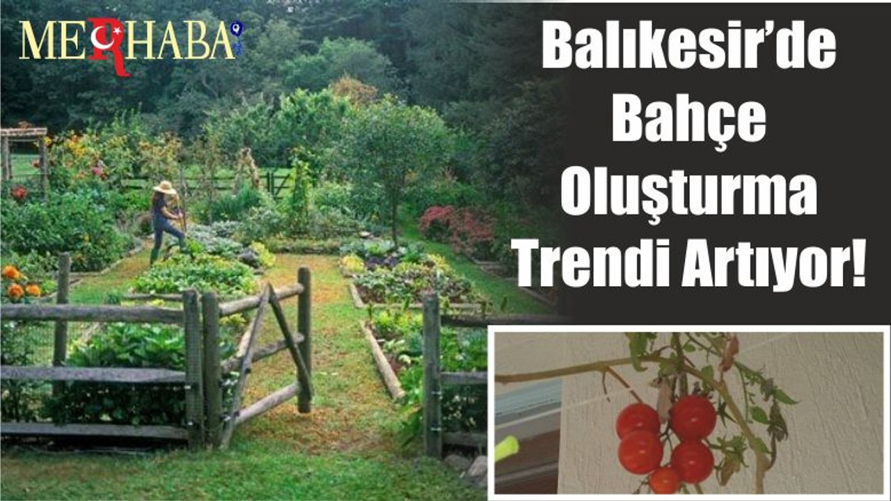 Balıkesir’de Bahçe Oluşturma Trendi Artıyor!