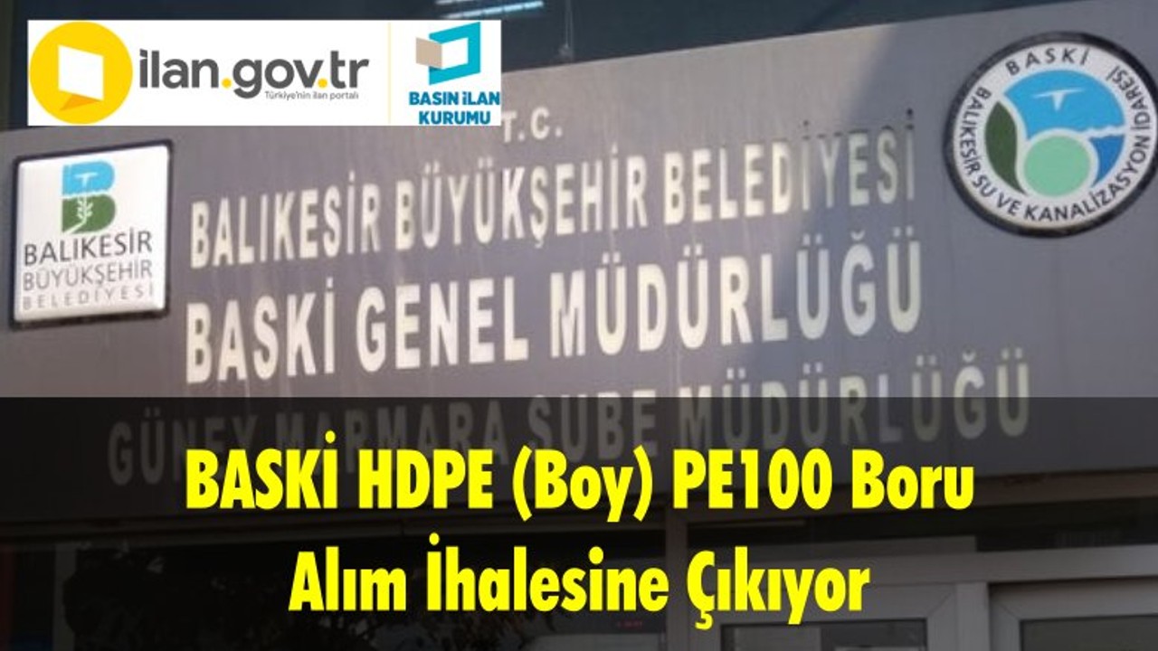 BASKİ HDPE (Boy) PE100 Boru Alım İhalesine Çıkıyor
