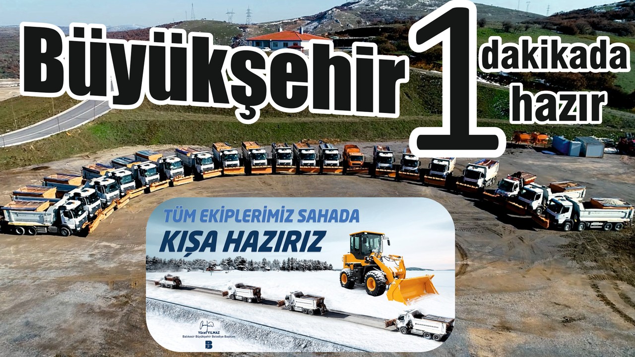 Büyükşehir 1 dakikada hazır