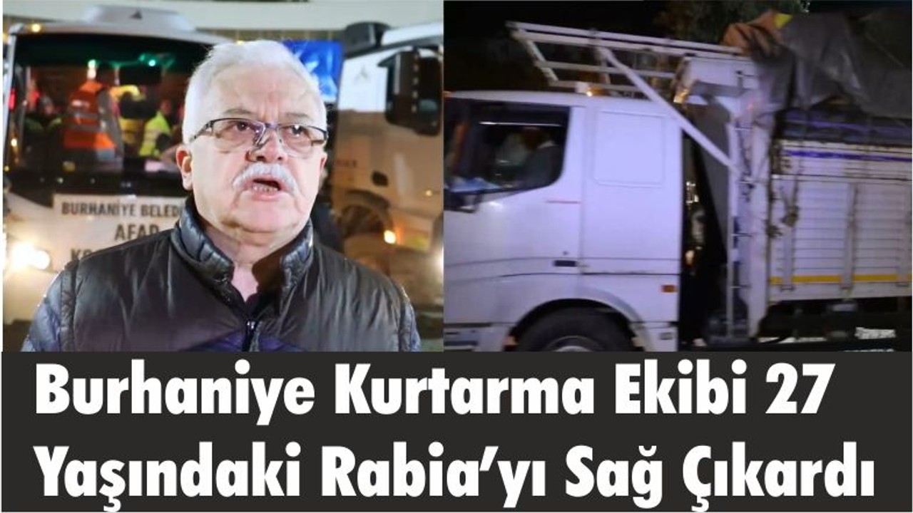 Burhaniye Kurtarma Ekibi 27 Yaşındaki Rabia’yı Sağ Çıkardı